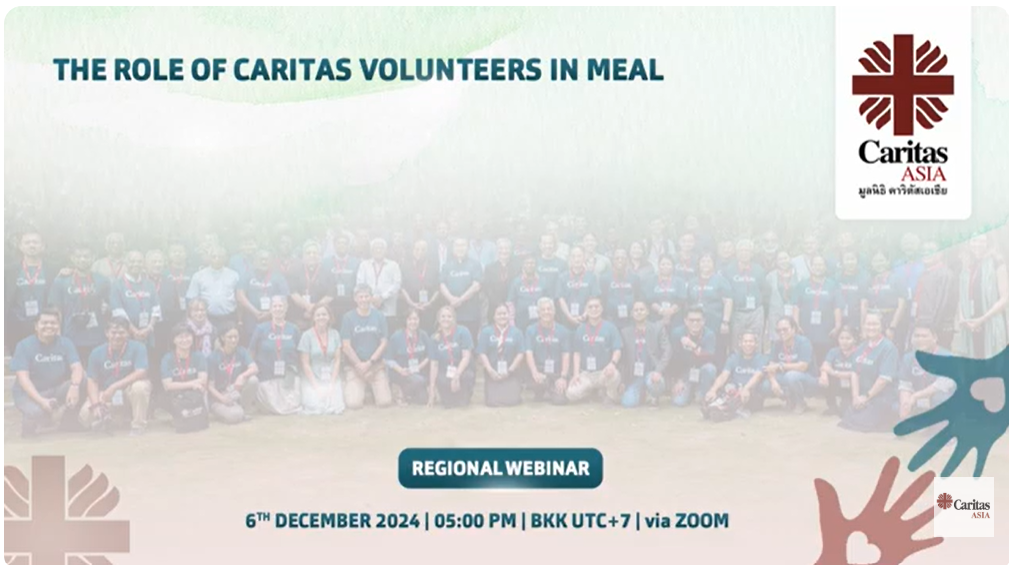 Caritas Asia organized a regional webinar highlighting Caritas volunteers’ roles related to Monitoring, Evaluation, Accountability and Learning (MEAL) on the occasion of International Volunteers Day DRR (December 5th) Regional Webinar on the Role of Caritas Volunteers in MEAL